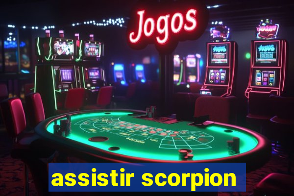 assistir scorpion